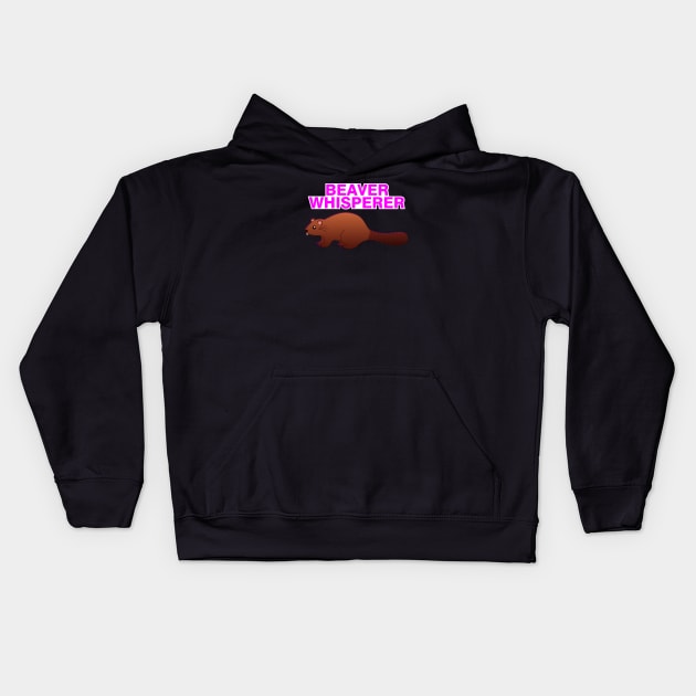 The Beaver Whisperer Kids Hoodie by RainingSpiders